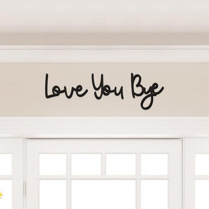 Love you Bye ✨Wooden Wall Hanging Sign Decoration - No Wall Damage