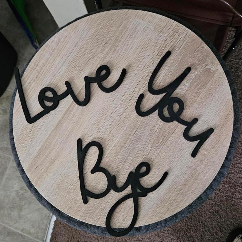 Love you Bye ✨Wooden Wall Hanging Sign Decoration - No Wall Damage